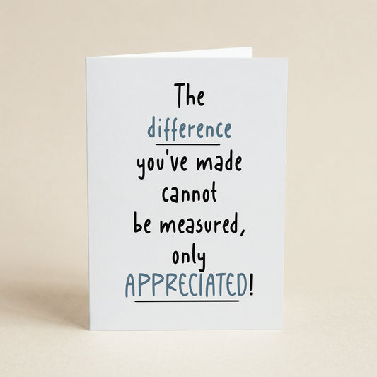 The Difference You've Made - 5x7 Single Card