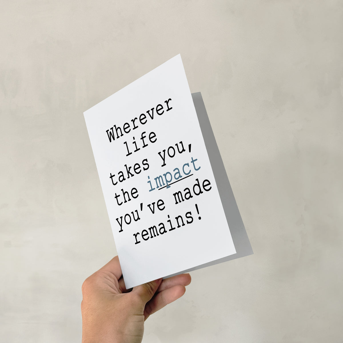 Wherever Life Takes You - 5x7 Single Card